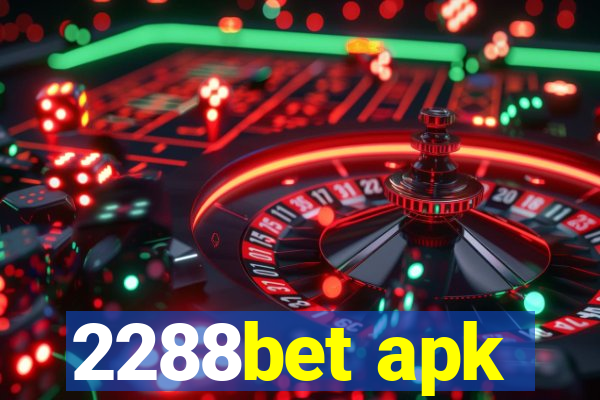 2288bet apk